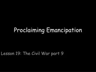 Proclaiming Emancipation