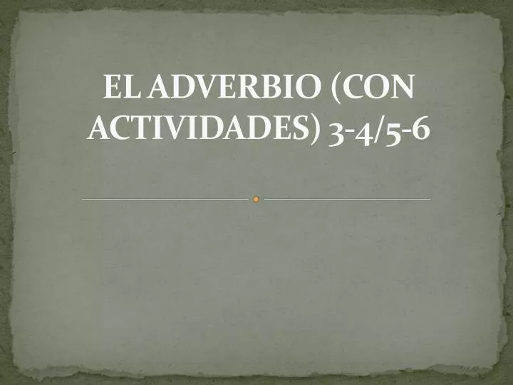 el adverbio con actividades 3 4 5 6