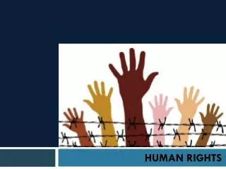 HUMAN RIGHTS