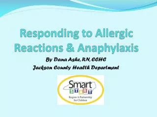 Responding to Allergic Reactions &amp; Anaphylaxis