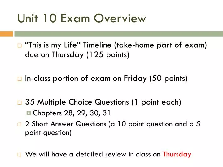 unit 10 exam overview