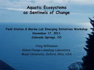 Aquatic Ecosystems as Sentinels of Change