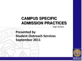 Presented by Student Outreach Services September 2011