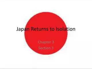 Japan Returns to Isolation