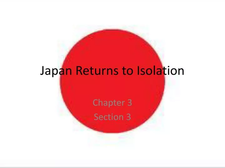 japan returns to isolation