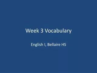 Week 3 Vocabulary