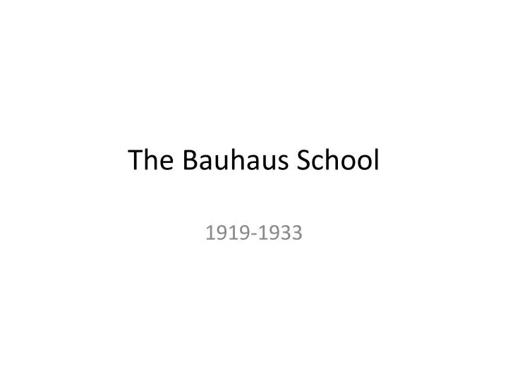 the bauhaus school