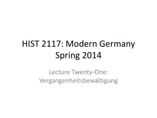 HIST 2117: Modern Germany Spring 2014