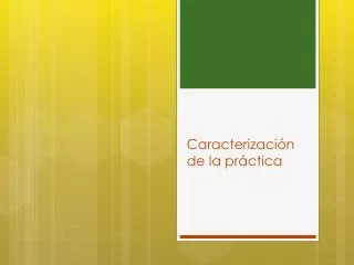 caracterizaci n de la pr ctica
