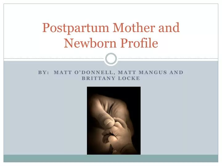 postpartum mother and newborn profile