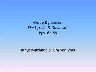Group Dynamics: The Upside &amp; Downside Pgs. 61-66