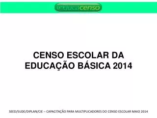 censo escolar da educa o b sica 2014