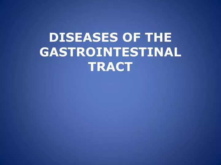 diseases of the gastrointestinal tract