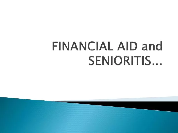 financial aid and senioritis