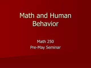 Math and Human Behavior