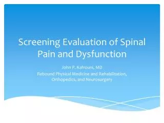 Screening Evaluation of Spinal Pain and Dysfunction