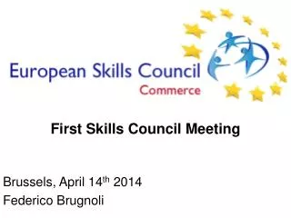 First Skills Council Meeting