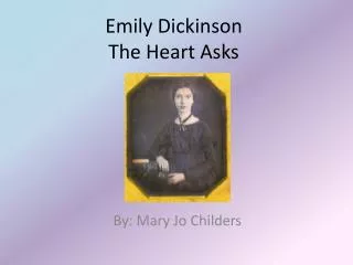 Emily Dickinson The Heart Asks