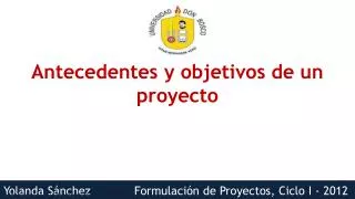 antecedentes y objetivos de un proyecto