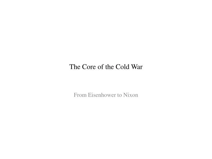 the core of the cold war