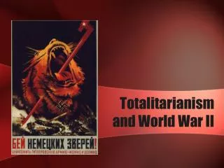 Totalitarianism and World War II