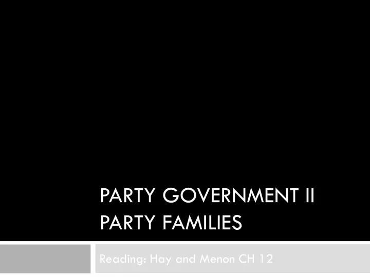 party government ii party families