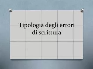 tipologia degli errori di scrittura