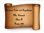Classroom Rules and Regulations - slide 1