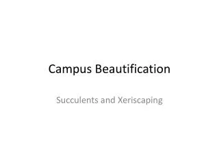 Campus Beautification