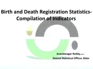 Birth and Death Registration Statistics- Compilation of Indicators