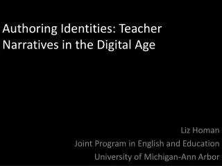 Authoring Identities: Teacher Narratives in the Digital Age