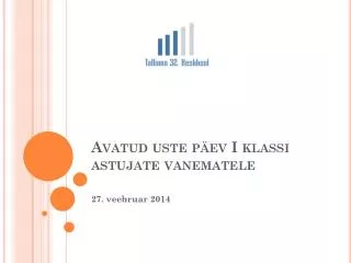 avatud uste p ev i klassi astujate vanematele