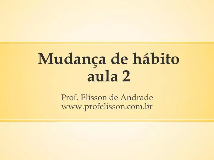 mudan a de h bito aula 2