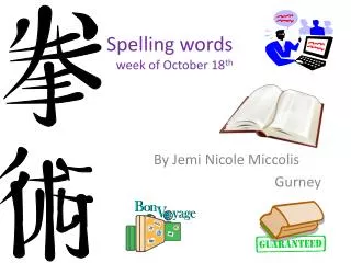 Spelling words week of October 18 th