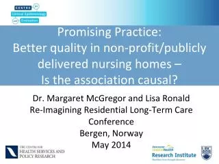 Dr. Margaret McGregor and Lisa Ronald Re-Imagining Residential Long-Term Care Conference