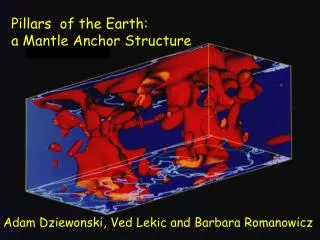 Pillars of the Earth: a Mantle Anchor Structure