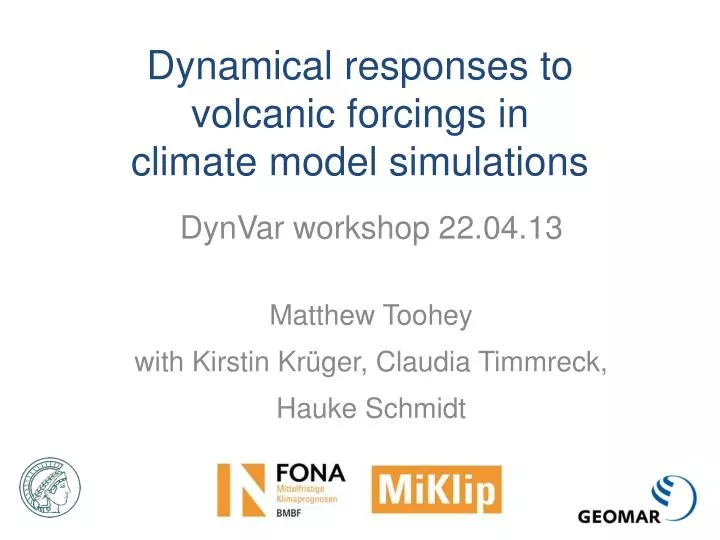 dynamical responses to volcanic forcings in climate model simulations