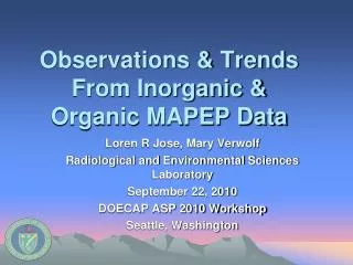 Observations &amp; Trends From Inorganic &amp; Organic MAPEP Data
