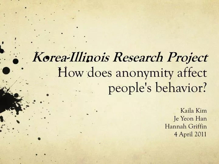 korea illinois research project how does anonymity affect people s behavior