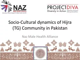Socio-Cultural dynamics of Hijra (TG) Community in Pakistan