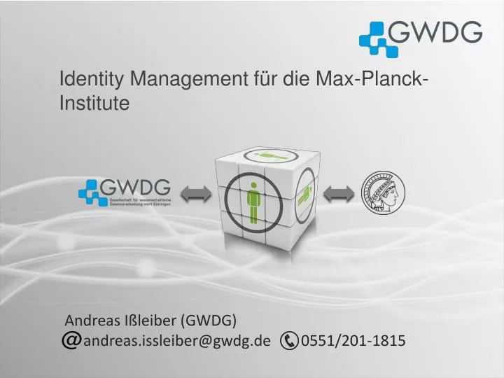 identity management f r die max planck institute