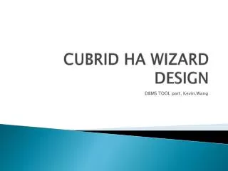 CUBRID HA WIZARD DESIGN