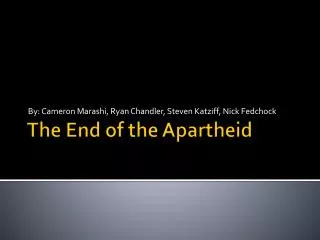 The End of the Apartheid