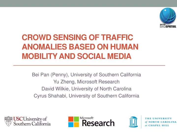 crowd sensing of traffic anomalies based on human mobility and social media