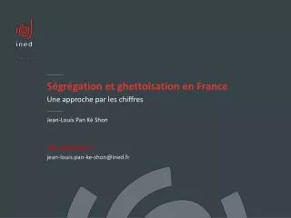 s gr gation et ghetto sation en france