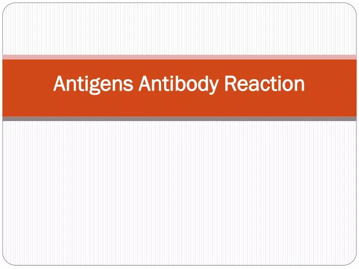 antigens antibody reaction