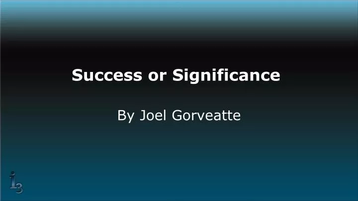 success or significance