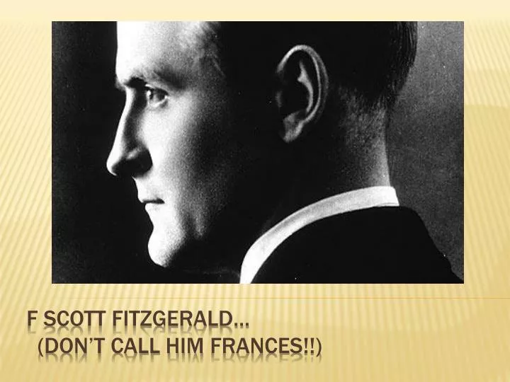 f scott fitzgerald don t call him frances