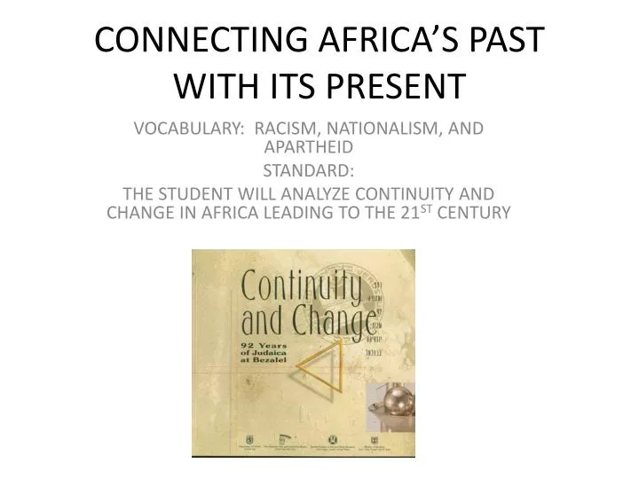 connecting africa s past with its present