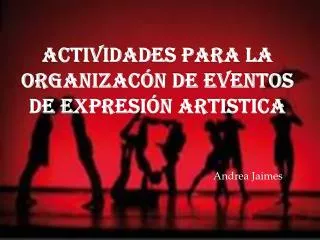 actividades para la organizac n de eventos de expresi n artistica